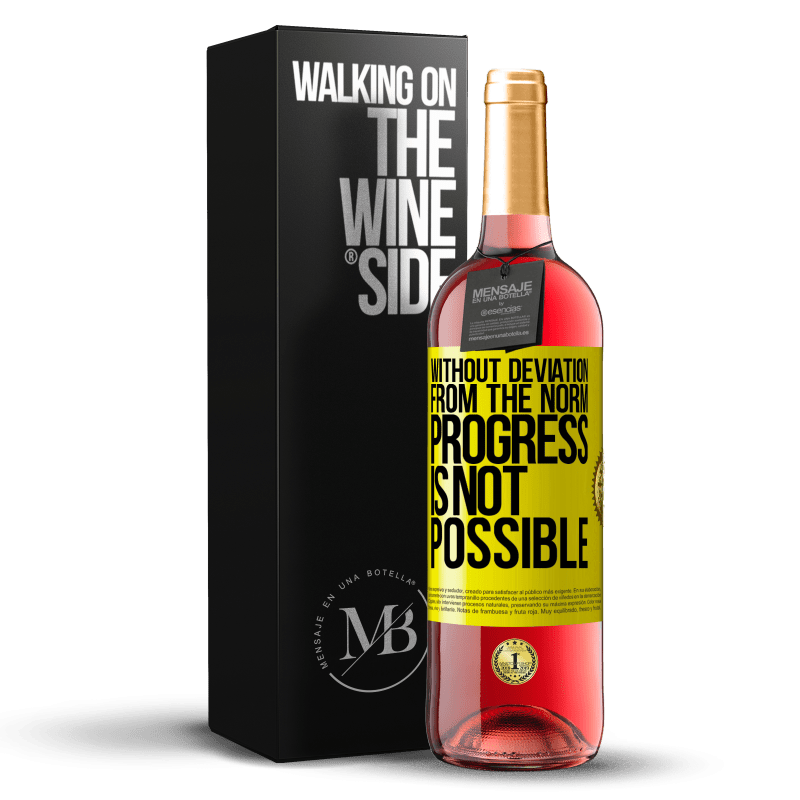 29,95 € Free Shipping | Rosé Wine ROSÉ Edition Without deviation from the norm, progress is not possible Yellow Label. Customizable label Young wine Harvest 2024 Tempranillo