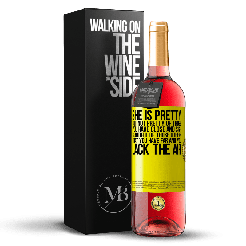 29,95 € Free Shipping | Rosé Wine ROSÉ Edition She is pretty. But not pretty of those you have close and sigh. Beautiful of those others, that you have far and you lack Yellow Label. Customizable label Young wine Harvest 2022 Tempranillo