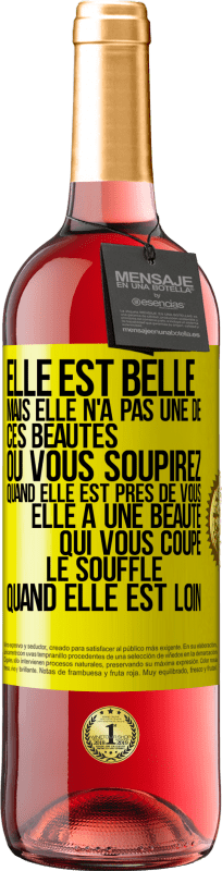 29,95 € | Vin rosé Édition ROSÉ Elle est belle. Mais elle n'a pas une de ces beautés où vous soupirez quand elle est près de vous. Elle a une beauté qui vous co Étiquette Jaune. Étiquette personnalisable Vin jeune Récolte 2025 Tempranillo