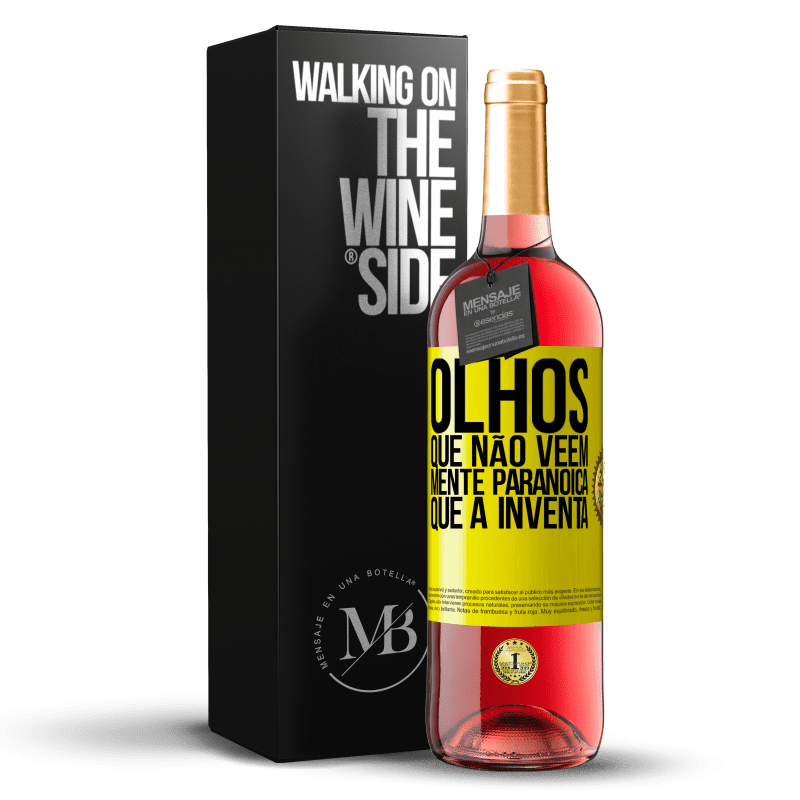 29,95 € Envio grátis | Vinho rosé Edição ROSÉ Olhos que não vêem, mente paranóica que a inventa Etiqueta Amarela. Etiqueta personalizável Vinho jovem Colheita 2025 Tempranillo