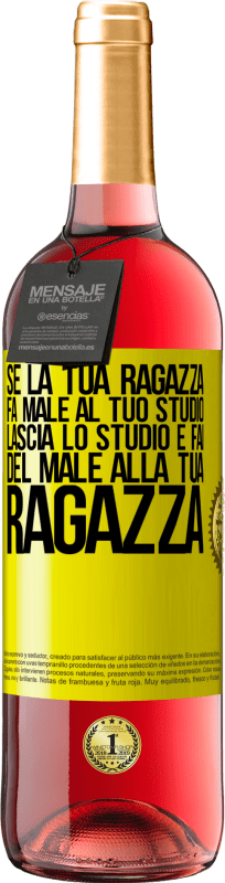 29,95 € | Vino rosato Edizione ROSÉ Se la tua ragazza fa male al tuo studio, lascia lo studio e fai del male alla tua ragazza Etichetta Gialla. Etichetta personalizzabile Vino giovane Raccogliere 2024 Tempranillo