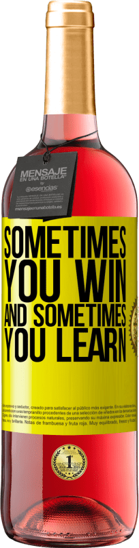 29,95 € Free Shipping | Rosé Wine ROSÉ Edition Sometimes you win, and sometimes you learn Yellow Label. Customizable label Young wine Harvest 2025 Tempranillo