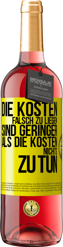 «Die Kosten, falsch zu liegen sind geringer als die Kosten, nichts zu tun» ROSÉ Ausgabe