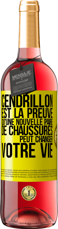 29,95 € | Vin rosé Édition ROSÉ Cendrillon est la preuve qu'une nouvelle paire de chaussures peut changer votre vie Étiquette Jaune. Étiquette personnalisable Vin jeune Récolte 2025 Tempranillo