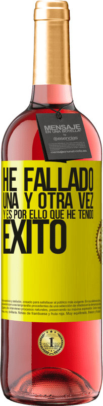 29,95 € Envío gratis | Vino Rosado Edición ROSÉ He fallado una y otra vez, y es por ello que he tenido éxito Etiqueta Amarilla. Etiqueta personalizable Vino joven Cosecha 2025 Tempranillo