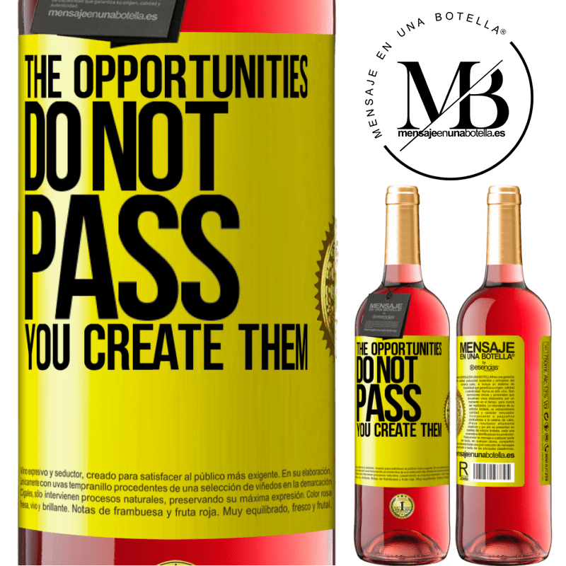 29,95 € Free Shipping | Rosé Wine ROSÉ Edition The opportunities do not pass. You create them Yellow Label. Customizable label Young wine Harvest 2021 Tempranillo