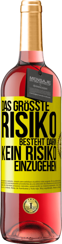 29,95 € | Roséwein ROSÉ Ausgabe Das größte Risiko besteht darin, kein Risiko einzugehen Gelbes Etikett. Anpassbares Etikett Junger Wein Ernte 2023 Tempranillo