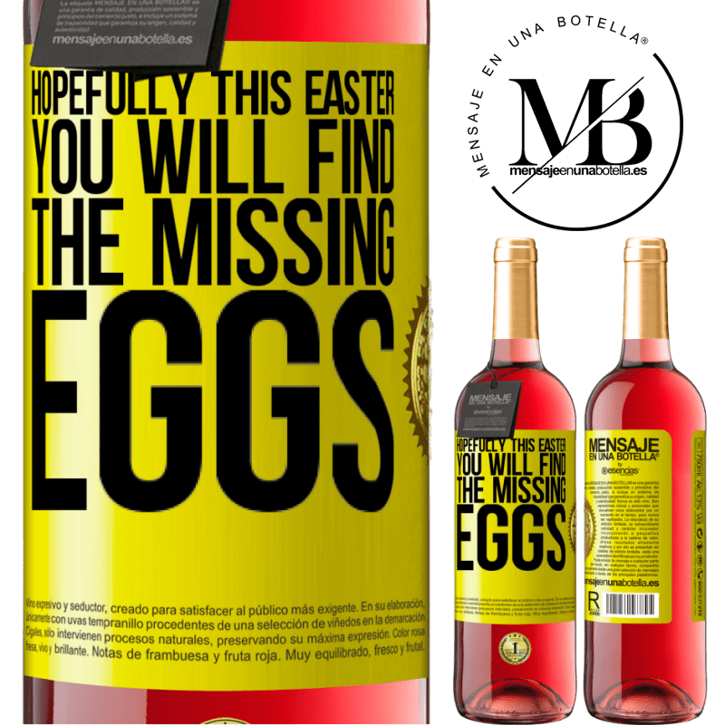 29,95 € Free Shipping | Rosé Wine ROSÉ Edition Hopefully this Easter you will find the missing eggs Yellow Label. Customizable label Young wine Harvest 2025 Tempranillo