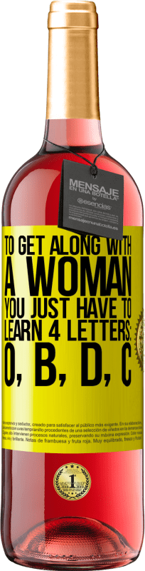 «要与女人相处，您只需要学习4个字母：O，B，D，C» ROSÉ版