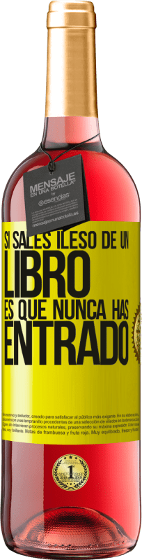 «Si sales ileso de un libro es que nunca has entrado» Edición ROSÉ