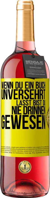 29,95 € | Roséwein ROSÉ Ausgabe Wenn du ein Buch unversehrt lässt, bist du nie drinnen gewesen Gelbes Etikett. Anpassbares Etikett Junger Wein Ernte 2024 Tempranillo