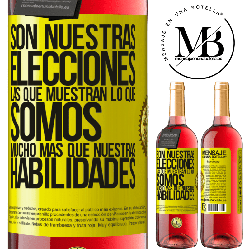 29,95 € Envío gratis | Vino Rosado Edición ROSÉ Son nuestras elecciones las que muestran lo que somos, mucho más que nuestras habilidades Etiqueta Amarilla. Etiqueta personalizable Vino joven Cosecha 2023 Tempranillo