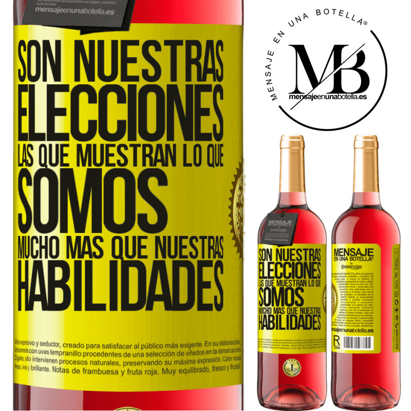 29,95 € Envío gratis | Vino Rosado Edición ROSÉ Son nuestras elecciones las que muestran lo que somos, mucho más que nuestras habilidades Etiqueta Amarilla. Etiqueta personalizable Vino joven Cosecha 2025 Tempranillo