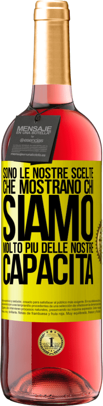 29,95 € | Vino rosato Edizione ROSÉ Sono le nostre scelte che mostrano chi siamo, molto più delle nostre capacità Etichetta Gialla. Etichetta personalizzabile Vino giovane Raccogliere 2025 Tempranillo