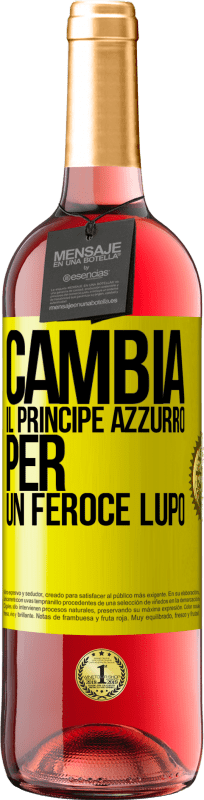 29,95 € | Vino rosato Edizione ROSÉ Cambia il principe azzurro per un feroce lupo Etichetta Gialla. Etichetta personalizzabile Vino giovane Raccogliere 2023 Tempranillo