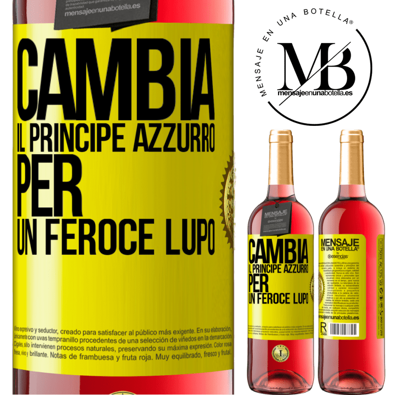 29,95 € Spedizione Gratuita | Vino rosato Edizione ROSÉ Cambia il principe azzurro per un feroce lupo Etichetta Gialla. Etichetta personalizzabile Vino giovane Raccogliere 2025 Tempranillo