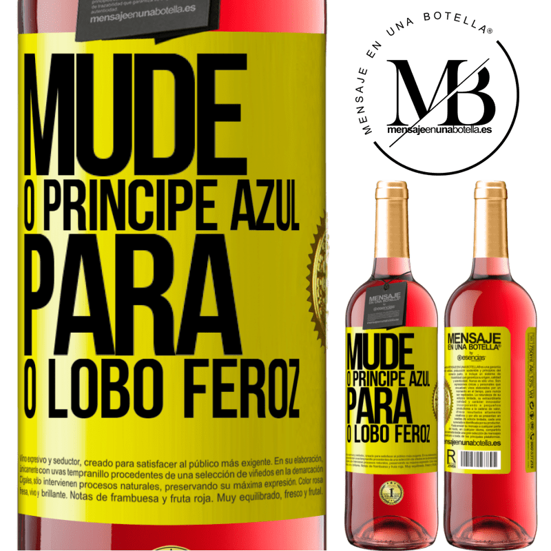 29,95 € Envio grátis | Vinho rosé Edição ROSÉ Mude o príncipe azul para o lobo feroz Etiqueta Amarela. Etiqueta personalizável Vinho jovem Colheita 2025 Tempranillo