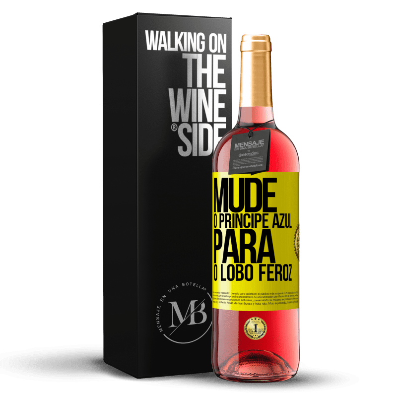 29,95 € Envio grátis | Vinho rosé Edição ROSÉ Mude o príncipe azul para o lobo feroz Etiqueta Amarela. Etiqueta personalizável Vinho jovem Colheita 2024 Tempranillo