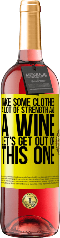 29,95 € Free Shipping | Rosé Wine ROSÉ Edition Take some clothes, a lot of strength and a wine. Let's get out of this one Yellow Label. Customizable label Young wine Harvest 2025 Tempranillo