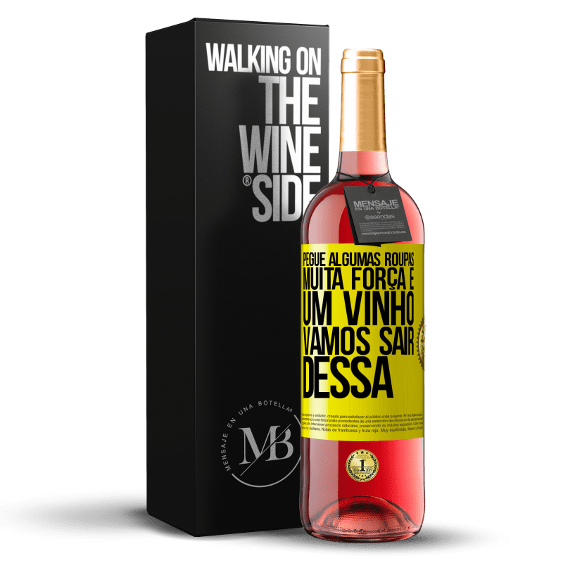 29,95 € Envio grátis | Vinho rosé Edição ROSÉ Pegue algumas roupas, muita força e um vinho. Vamos sair dessa Etiqueta Amarela. Etiqueta personalizável Vinho jovem Colheita 2024 Tempranillo