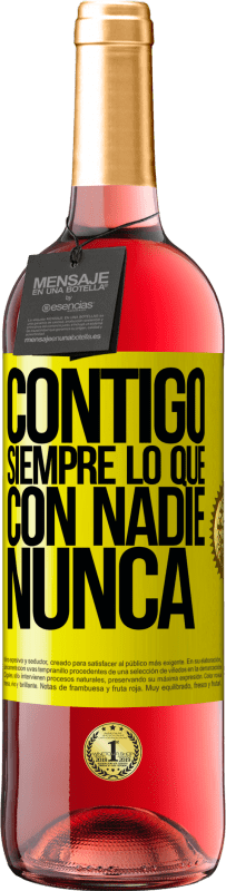 29,95 € | Vino Rosado Edición ROSÉ Contigo siempre lo que con nadie nunca Etiqueta Amarilla. Etiqueta personalizable Vino joven Cosecha 2025 Tempranillo