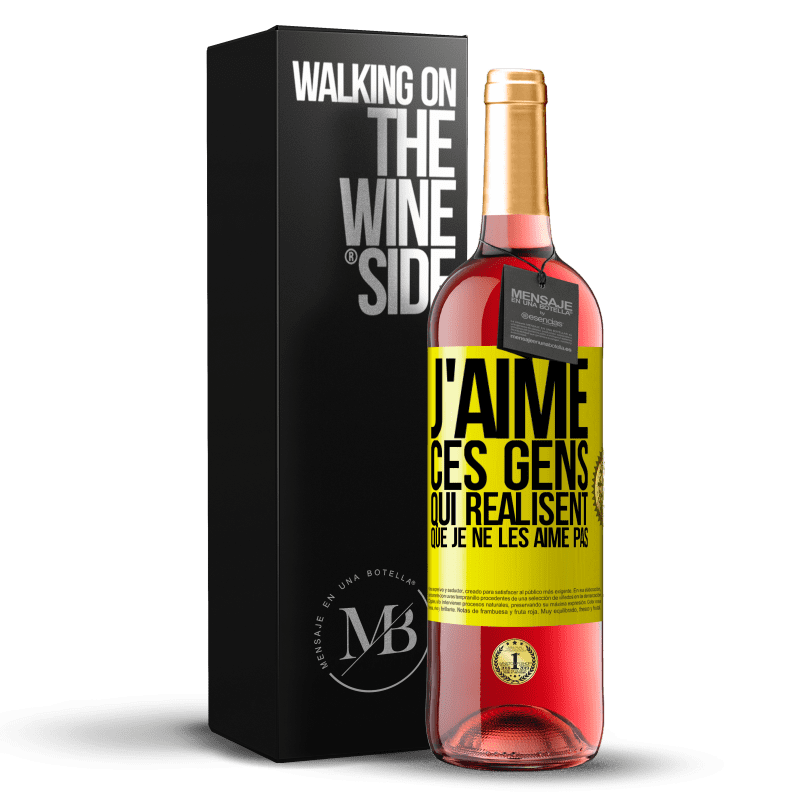 29,95 € Envoi gratuit | Vin rosé Édition ROSÉ J'aime ces gens qui réalisent que je ne les aime pas Étiquette Jaune. Étiquette personnalisable Vin jeune Récolte 2024 Tempranillo