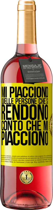 «Mi piacciono quelle persone che si rendono conto che mi piacciono» Edizione ROSÉ