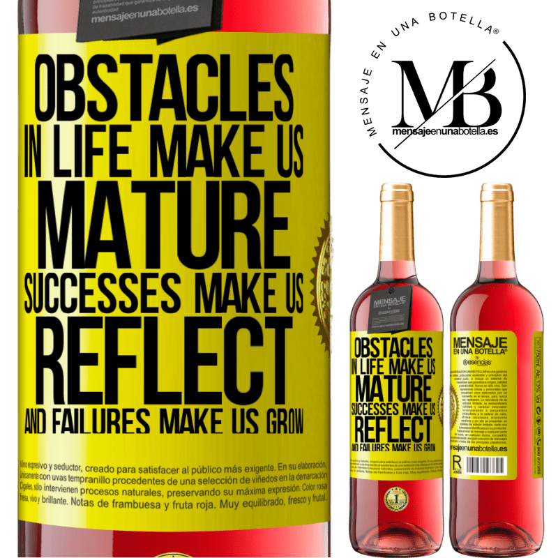 29,95 € Free Shipping | Rosé Wine ROSÉ Edition Obstacles in life make us mature, successes make us reflect, and failures make us grow Yellow Label. Customizable label Young wine Harvest 2021 Tempranillo