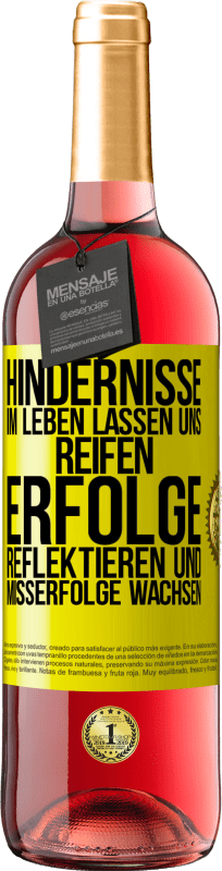 29,95 € Kostenloser Versand | Roséwein ROSÉ Ausgabe Hindernisse im Leben lassen uns reifen, Erfolge reflektieren und Misserfolge wachsen Gelbes Etikett. Anpassbares Etikett Junger Wein Ernte 2024 Tempranillo