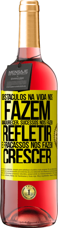 29,95 € Envio grátis | Vinho rosé Edição ROSÉ Obstáculos na vida nos fazem amadurecer, sucessos nos fazem refletir e fracassos nos fazem crescer Etiqueta Amarela. Etiqueta personalizável Vinho jovem Colheita 2025 Tempranillo