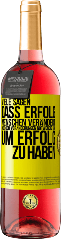 «Viele sagen, dass Erfolg Menschen verändert, wo doch Veränderungen notwendig sind, um Erfolg zu haben» ROSÉ Ausgabe
