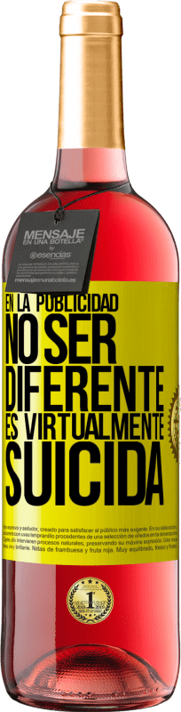 29,95 € Envío gratis | Vino Rosado Edición ROSÉ En la publicidad, no ser diferente es virtualmente suicida Etiqueta Amarilla. Etiqueta personalizable Vino joven Cosecha 2025 Tempranillo