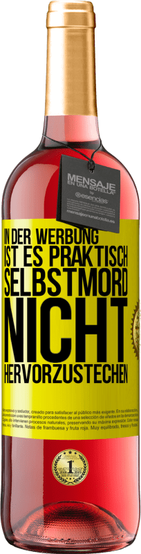 29,95 € Kostenloser Versand | Roséwein ROSÉ Ausgabe In der Werbung ist es praktisch Selbstmord, nicht hervorzustechen Gelbes Etikett. Anpassbares Etikett Junger Wein Ernte 2025 Tempranillo