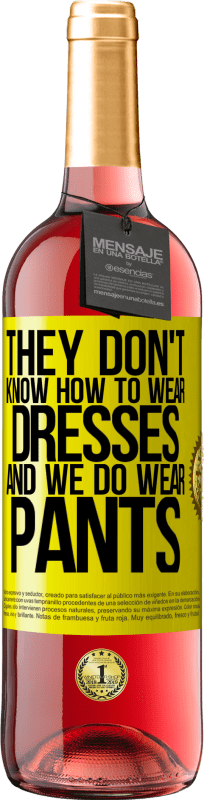 29,95 € | Розовое вино Издание ROSÉ Они не знают, как носить платья, а мы носим брюки Желтая этикетка. Настраиваемая этикетка Молодое вино Урожай 2025 Tempranillo