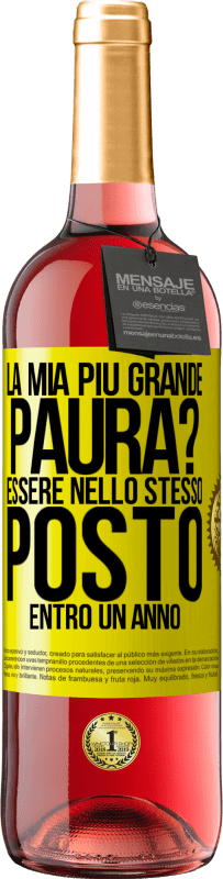 «la mia più grande paura? Essere nello stesso posto entro un anno» Edizione ROSÉ