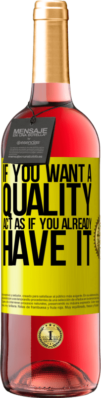 29,95 € Free Shipping | Rosé Wine ROSÉ Edition If you want a quality, act as if you already had it Yellow Label. Customizable label Young wine Harvest 2025 Tempranillo