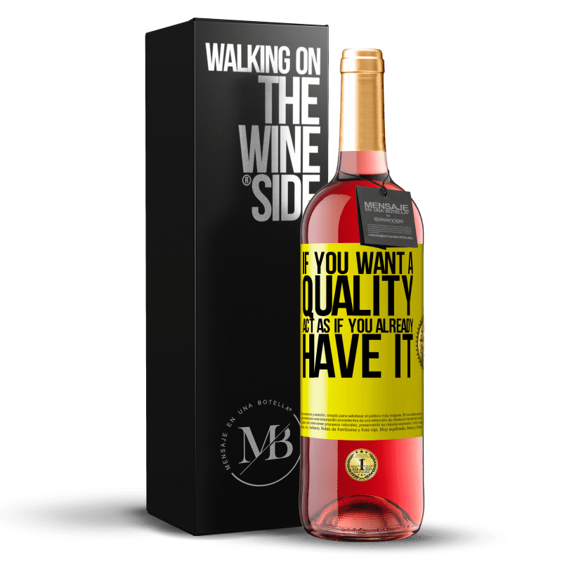 29,95 € Free Shipping | Rosé Wine ROSÉ Edition If you want a quality, act as if you already had it Yellow Label. Customizable label Young wine Harvest 2023 Tempranillo