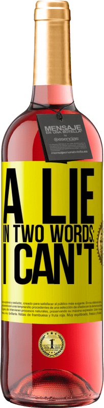 29,95 € 免费送货 | 桃红葡萄酒 ROSÉ版 用两个词说谎：我不能 黄色标签. 可自定义的标签 青年酒 收成 2025 Tempranillo