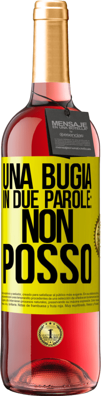 29,95 € | Vino rosato Edizione ROSÉ Una bugia in due parole: non posso Etichetta Gialla. Etichetta personalizzabile Vino giovane Raccogliere 2024 Tempranillo