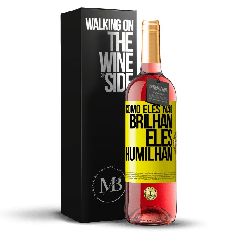 29,95 € Envio grátis | Vinho rosé Edição ROSÉ Como eles não brilham, eles humilham Etiqueta Amarela. Etiqueta personalizável Vinho jovem Colheita 2024 Tempranillo