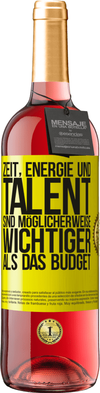 29,95 € | Roséwein ROSÉ Ausgabe Zeit, Energie und Talent sind möglicherweise wichtiger als das Budget Gelbes Etikett. Anpassbares Etikett Junger Wein Ernte 2023 Tempranillo