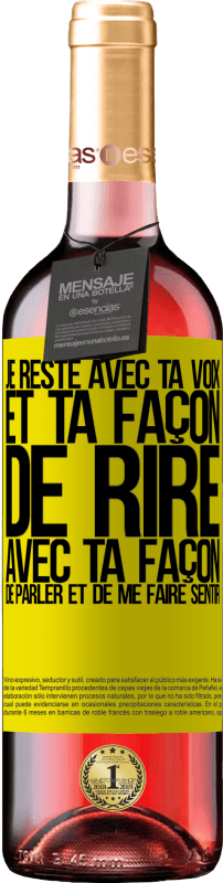 29,95 € | Vin rosé Édition ROSÉ Je reste avec ta voix et ta façon de rire, avec ta façon de parler et de me faire sentir Étiquette Jaune. Étiquette personnalisable Vin jeune Récolte 2025 Tempranillo