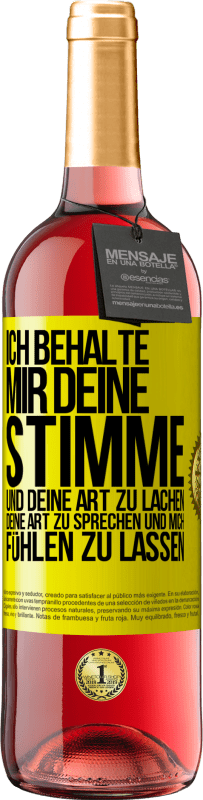 29,95 € | Roséwein ROSÉ Ausgabe Ich behalte mir deine Stimme und deine Art zu lachen, deine Art zu sprechen und mich fühlen zu lassen Gelbes Etikett. Anpassbares Etikett Junger Wein Ernte 2025 Tempranillo