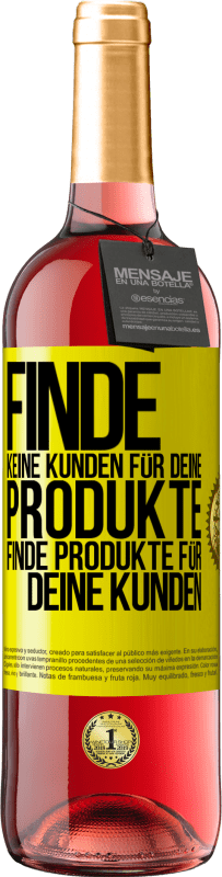 29,95 € | Roséwein ROSÉ Ausgabe Finde keine Kunden für deine Produkte, finde Produkte für deine Kunden Gelbes Etikett. Anpassbares Etikett Junger Wein Ernte 2024 Tempranillo