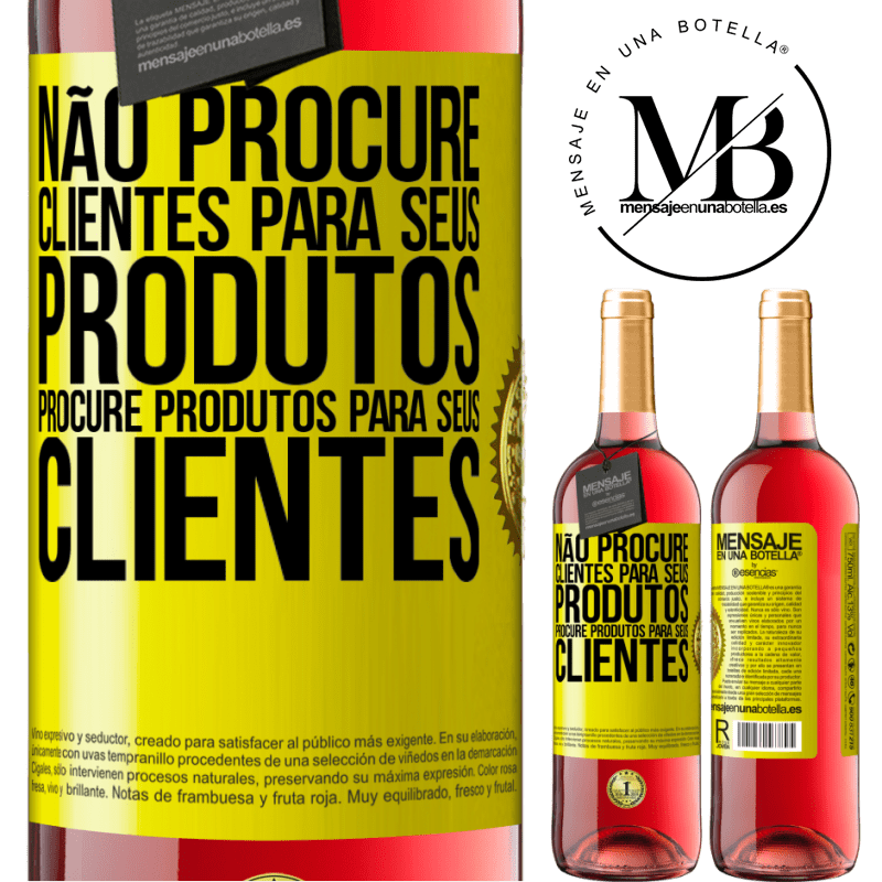 29,95 € Envio grátis | Vinho rosé Edição ROSÉ Não procure clientes para seus produtos, procure produtos para seus clientes Etiqueta Amarela. Etiqueta personalizável Vinho jovem Colheita 2025 Tempranillo