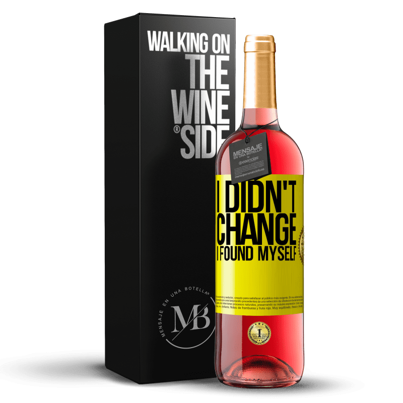 29,95 € Free Shipping | Rosé Wine ROSÉ Edition Do not change. I found myself Yellow Label. Customizable label Young wine Harvest 2025 Tempranillo