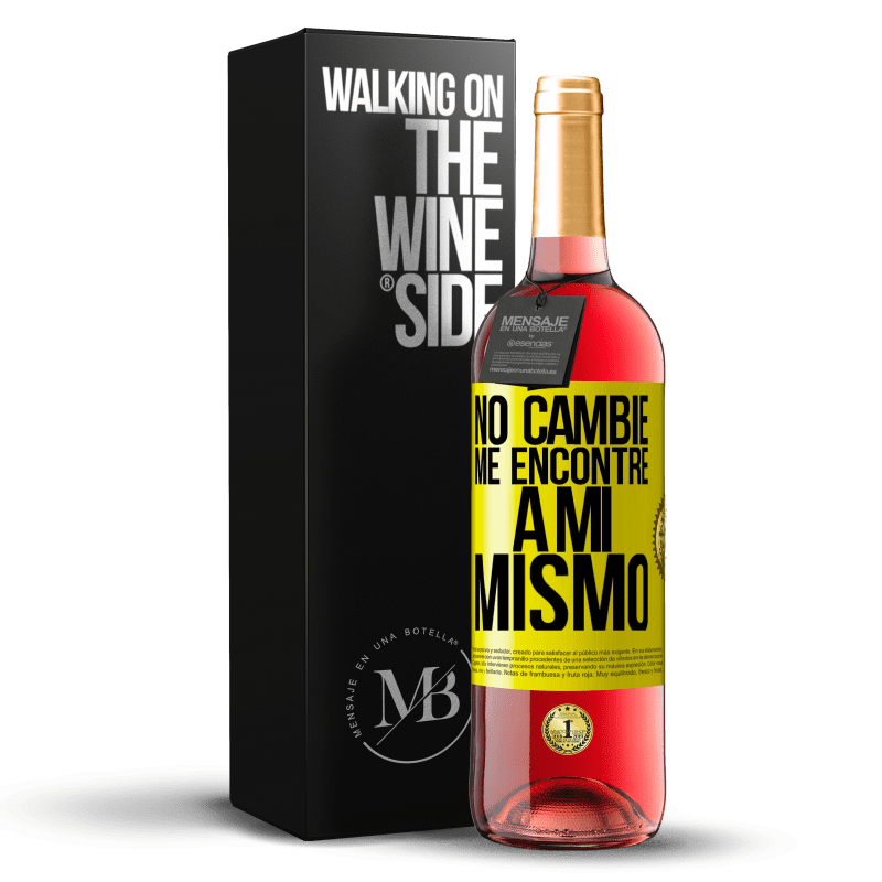 29,95 € Envío gratis | Vino Rosado Edición ROSÉ No cambié. Me encontré a mi mismo Etiqueta Amarilla. Etiqueta personalizable Vino joven Cosecha 2023 Tempranillo