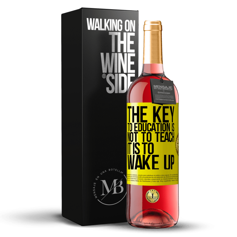 29,95 € Free Shipping | Rosé Wine ROSÉ Edition The key to education is not to teach, it is to wake up Yellow Label. Customizable label Young wine Harvest 2024 Tempranillo