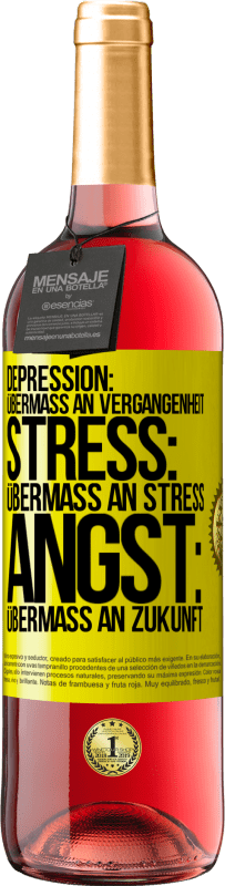 29,95 € Kostenloser Versand | Roséwein ROSÉ Ausgabe Depression: Übermaß an Vergangenheit. Stress: Übermaß an Stress. Angst: Übermaß an Zukunft Gelbes Etikett. Anpassbares Etikett Junger Wein Ernte 2025 Tempranillo