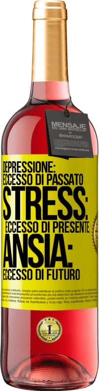 29,95 € Spedizione Gratuita | Vino rosato Edizione ROSÉ Depressione: eccesso in eccesso. Stress: eccesso di presente. Ansia: eccesso di futuro Etichetta Gialla. Etichetta personalizzabile Vino giovane Raccogliere 2025 Tempranillo